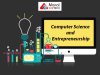 Computer Science and Entrepreneurship: Empowering Innovators and Startups
