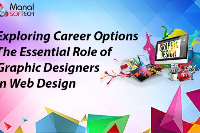 Exploring Career Options: The Essential Role of Graphic Designers in Web Design
