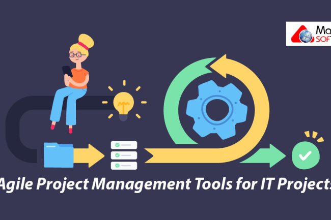 Agile Project Management Tools for IT Projects: Streamlining Collaboration and Efficiency
