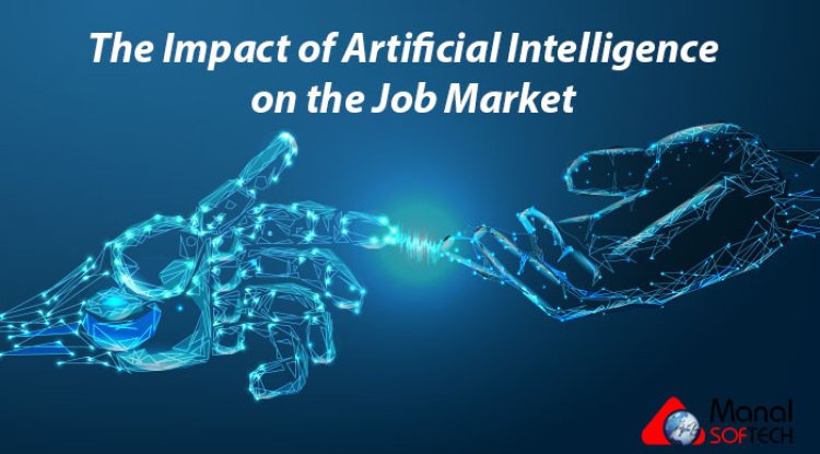 The Impact of Artificial Intelligence on the Job Market