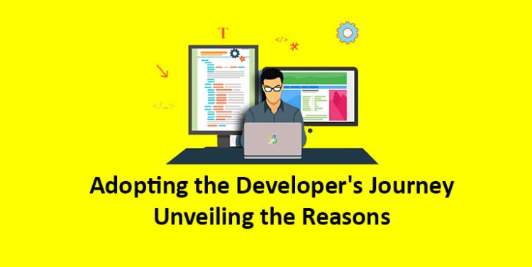 Adopting the Developer's Journey: Unveiling the Reasons