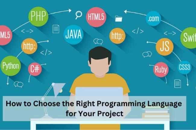 How to Choose the Right Programming Language for Your Project