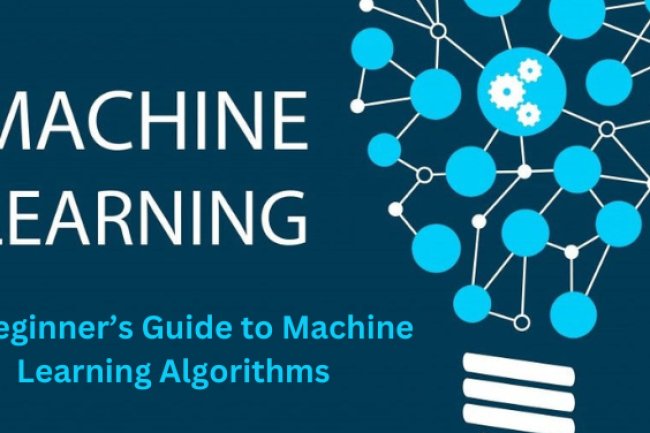 A Beginner’s Guide to Machine Learning Algorithms