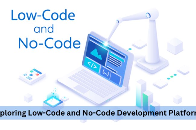Exploring Low-Code and No-Code Development Platforms