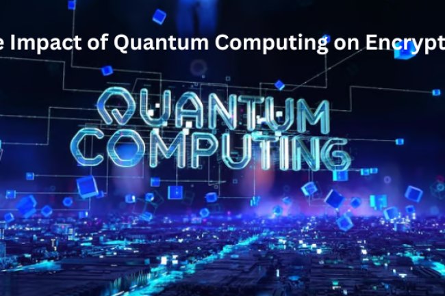 The Impact of Quantum Computing on Encryption